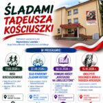 ŚLADAMI TADEUSZA KOŚCIUSZKI